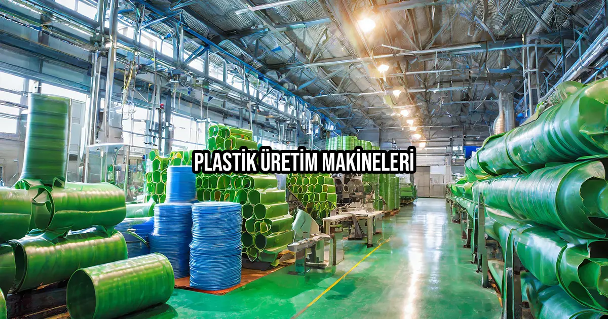Plastik Üretim Makineleri