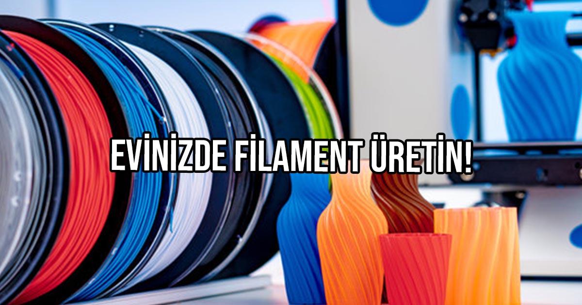 Evinizde Filament Üretin! 3D Baskı Filamenti Üretim Hattı